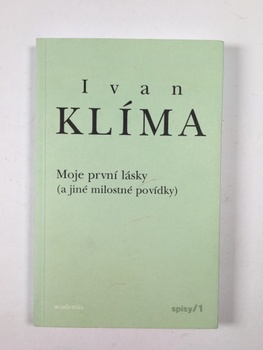 Ivan Klíma: Moje první lásky
