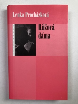 Lenka Procházková: Růžová dáma Pevná 2006