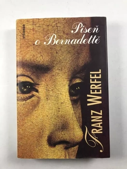 Franz Werfel: Píseň o Bernadettě
