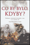 Co by bylo, kdyby?