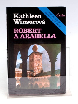 Kniha Kathleen Winsorová: Robert a Arabella 