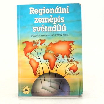 Ivan Bičík: Regionální zeměpis světadílů - učebnice zeměpisu pro střední školy
