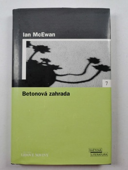 Ian McEwan: Betonová zahrada Pevná (2005)