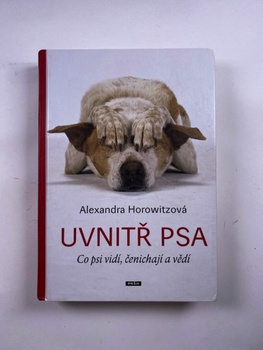 Alexandra Horowitzová: Uvnitř psa