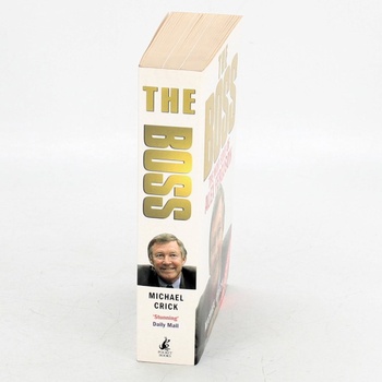 The Boss : The Many Sides of Alex Ferguson 