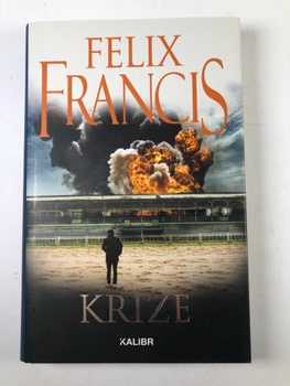Felix Francis: Krize