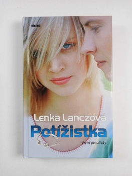 Lenka Lanczová: Potížistka Pevná (1.vydání)