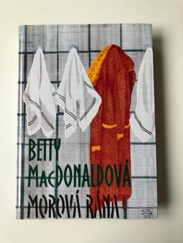 Betty MacDonaldová: Morová rána Měkká (2008)