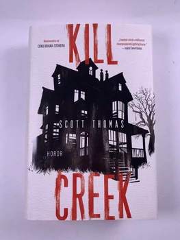 Thomas Scott: Kill Creek