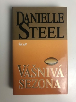 Danielle Steel: Vášnivá sezona