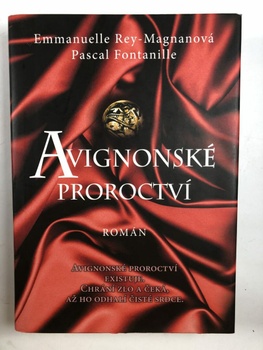 Fontanille Pascal: Avignonské proroctví