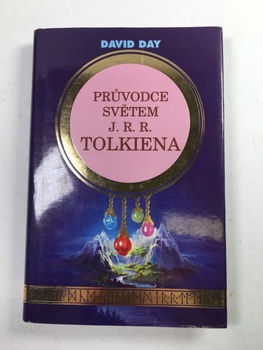 David Day: Průvodce světem J.R.R. Tolkiena Pevná (1995)