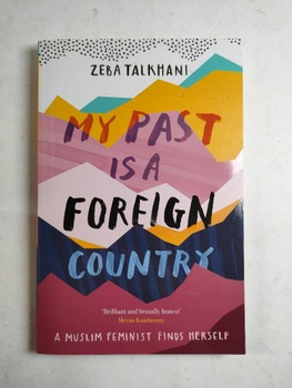 Zeba Talkhani: My Past Is a Foreign Country
