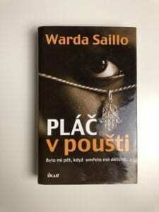 Warda Saillo: Pláč v poušti - Bylo mi pět, když umřelo mé dětství... Pevná