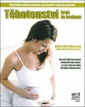 Těhotenství krok za krokem - Průvodce těhotenstvím od…