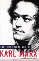 The First Writings of Karl Marx