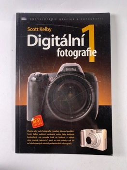 Scott Kelby: Digitální fotografie 1