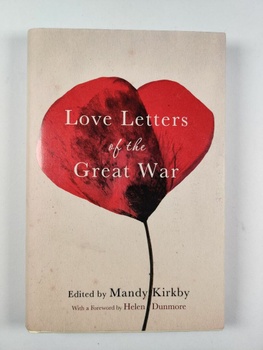 Mandy Kirkby: Love Letters of the Great War