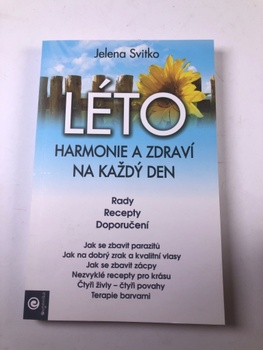 Jelena Svitko: LÉTO - Harmonie a zdraví na každý den
