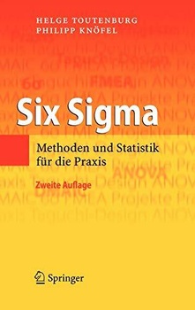 Six Sigma - Methoden und Statistik für die Praxis