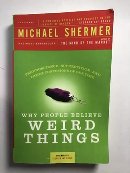 Michael Shermer: Why People Believe Weird Things