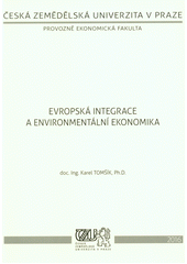 Evropská integrace a environmentální ekonomika