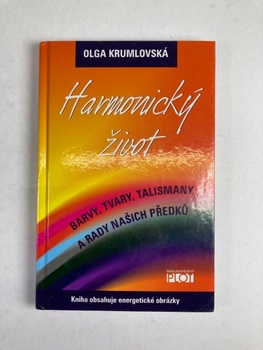 Olga Krumlovská: Harmonický život
