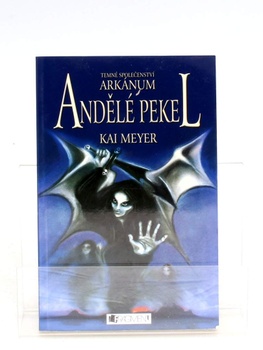 Dětská knížka Kai Meyer: Andělé pekel