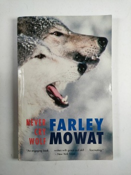 Farley Mowat: Never Cry Wolf