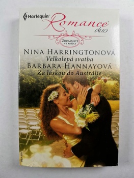 Barbara Hannay: Velkolepá svatba / Za láskou do Austrálie