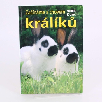 Kniha Začínáme s chovem králíků