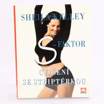 Kniha Cvičení se striptérkou  Sheila Kelley