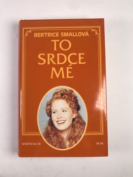 Bertrice Small: To srdce mé Pevná (1997)