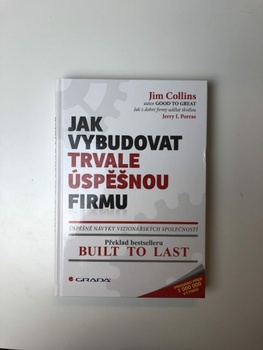 Jim Collins: Jak vybudovat trvale úspěšnou firmu