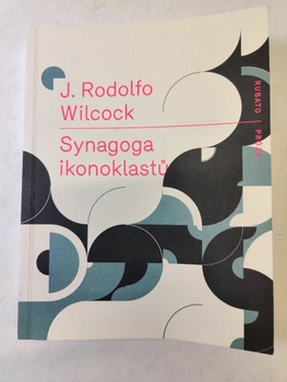 J. Rodolfo Wilcock: Synagoga ikonoklastů