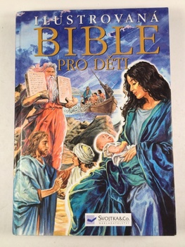 Kolektiv: Ilustrovaná bible pro děti
