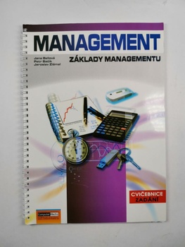 Management – Základy managementu: Cvičebnice Zadání