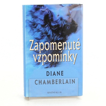 Diane Chamberlain: Zapomenuté vzpomínky