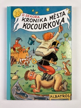 Ondřej Sekora: Kronika města Kocourkova