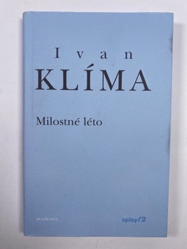 Ivan Klíma: Milostné léto Pevná (2011)