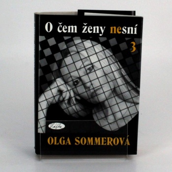 Knihy O čem ženy nesní Olga Sommerová