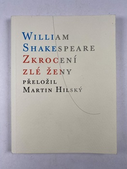 William Shakespeare: Zkrocení zlé ženy Měkká (2011)
