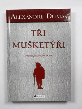 Alexandre Dumas: Tři mušketýři - převyprávěné