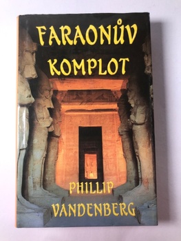 Philipp Vandenberg: Faraonův komplot