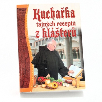 Kuchařka tajných receptů z klášterů