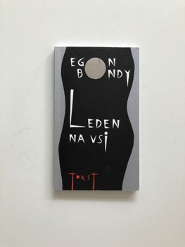 Egon Bondy: Leden na vsi