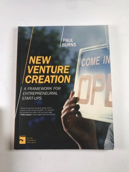 New Venture Creation: A Framework for Entrepreneurial Start-Ups