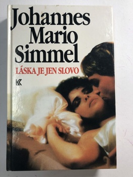 Johannes Mario Simmel: Láska je jen slovo Pevná (1993)