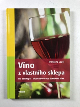 Wolfgang Vogel: Víno z vlastního sklepa