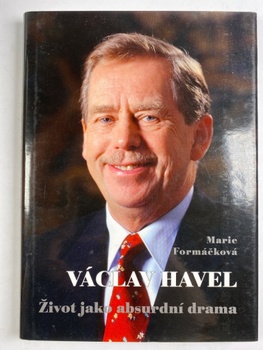Marie Formáčková: Václav Havel – Život jako absurdní drama